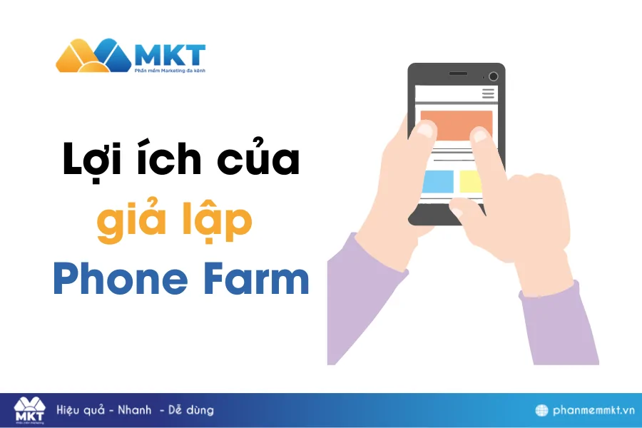 Bí quyết thành công: Tận dụng tối đa lợi ích của giả lập Phone Farm